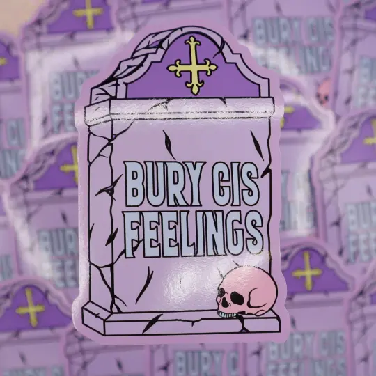 Bury Cis Feelings Large Vinyl Sticker