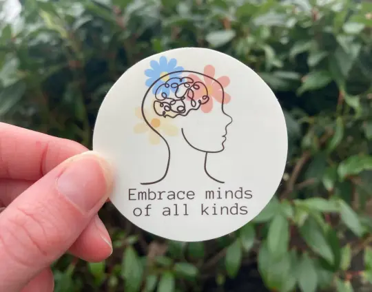 "Embrace minds of all kinds" neurodiversity sticker