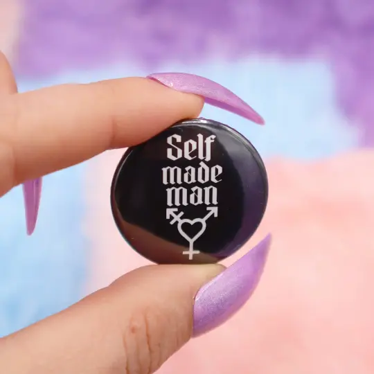 Self Made Man Button Badge