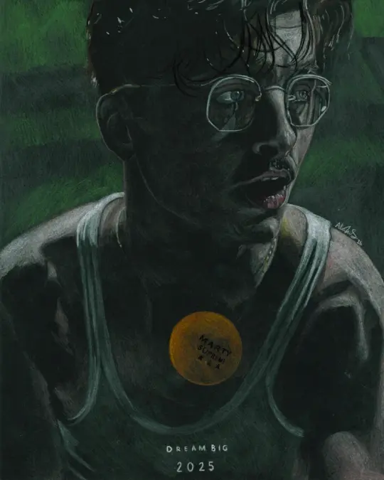 “Dream big.” MARTY SUPREME Art Print