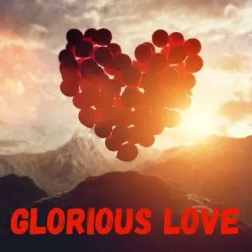 Glorious Love