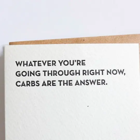 "Carbs are the Answer" Card