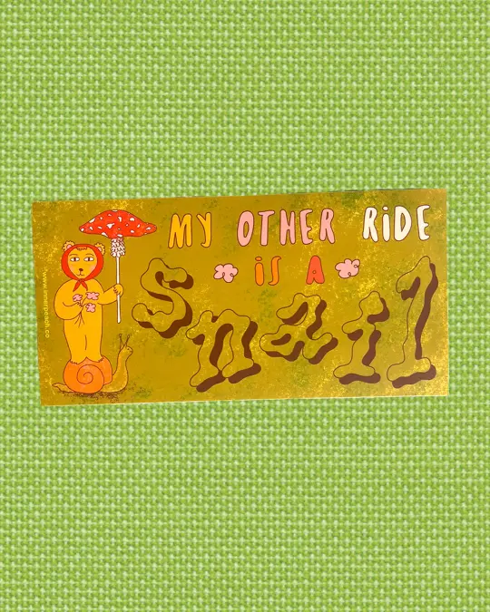Snail Ride Bumper Sticker
