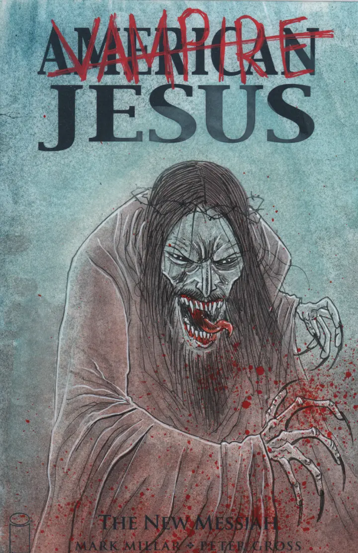 AMERICAN/VAMPIRE JESUS #1 PAINTED SKETCHCOVER