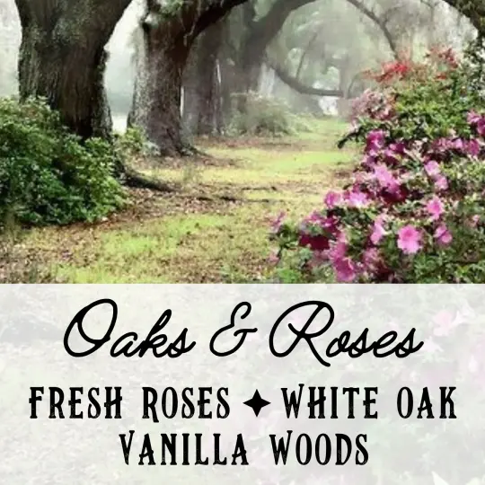 Oaks & Roses