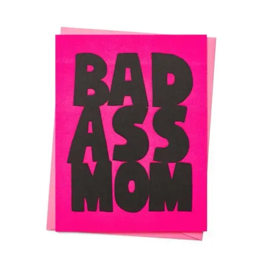 Bad Ass Mom Card