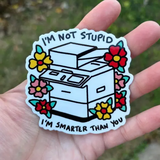 I'm not stupid sticker