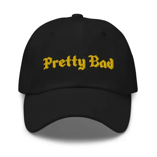 Pretty Bad Gold Text Hat