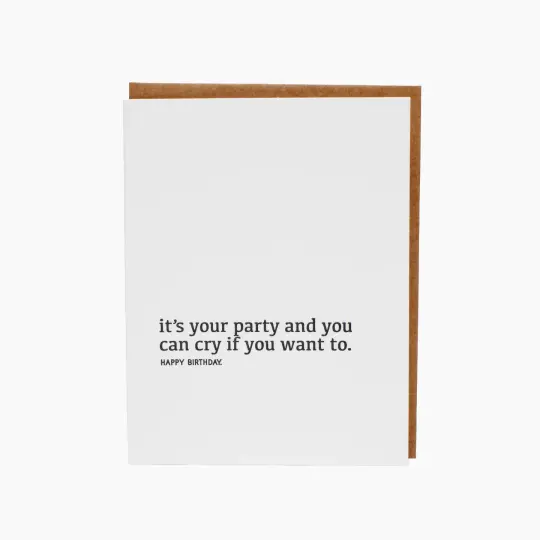 "It's Your Party and You Can Cry If You Want To" Card