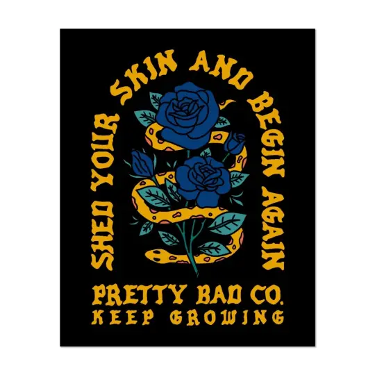 Shed your skin and begin again print (3 sizes available)