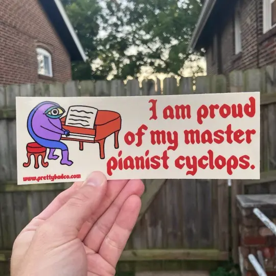 I am proud of my master pianist cyclops bumper sticker