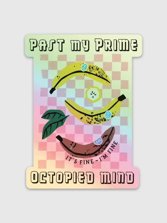Past My Prime Sticker