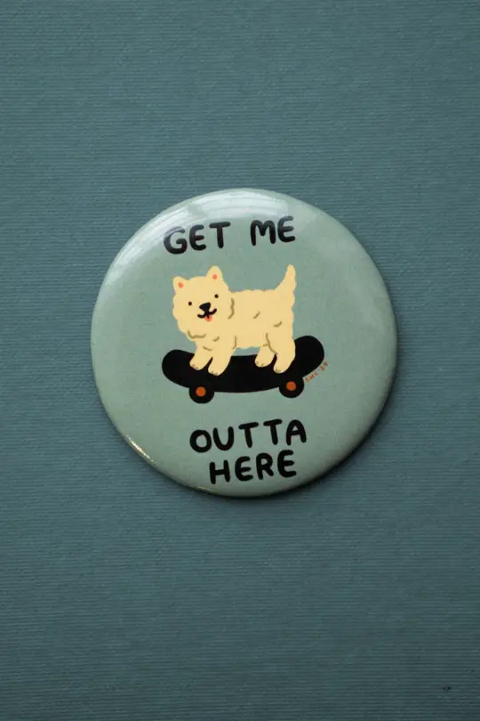 Get me Outta Here Magnet