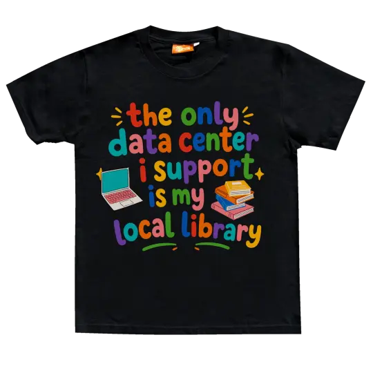 Local Data Center Shirt
