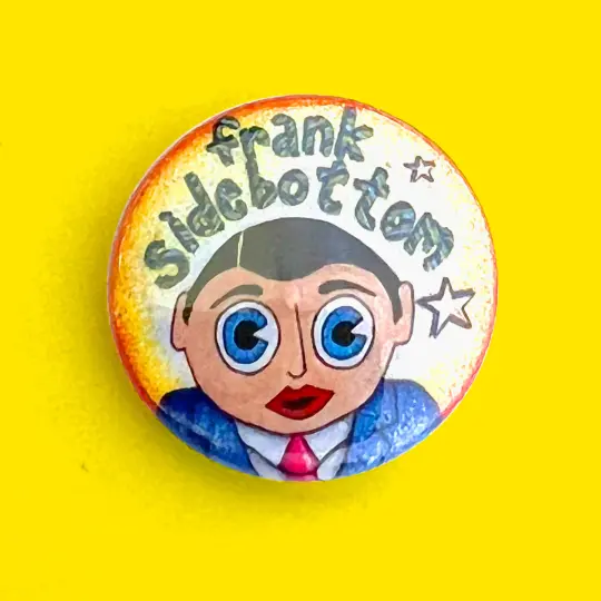 Frank Sidebottom poster art 25mm badge