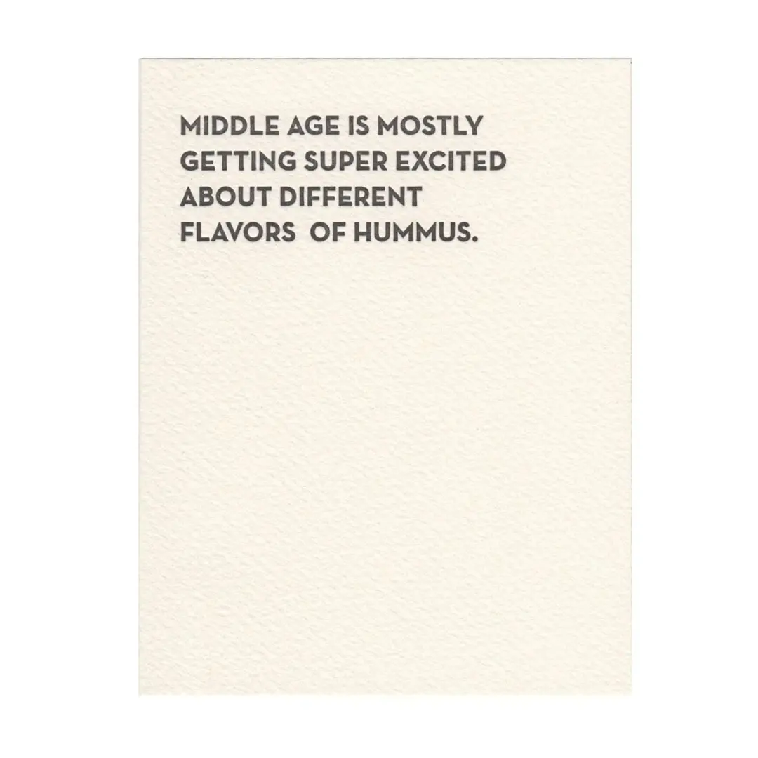 "Middle Age & Hummus" Card