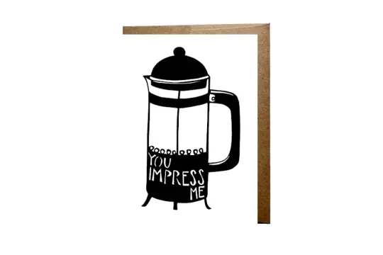 "You Impress Me" card