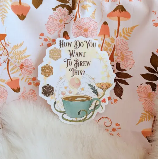 How Do You Want To Brew This? – D&D Coffee Vinyl Sticker