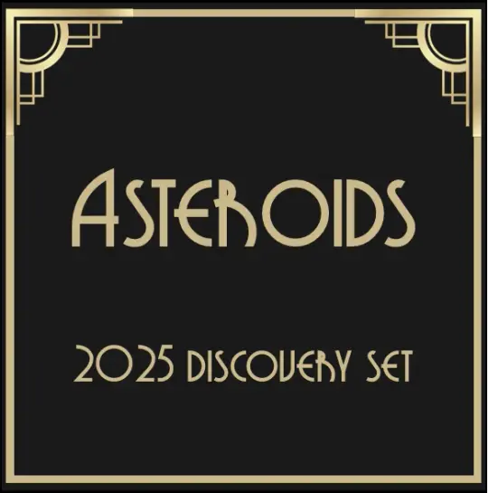 Asteroids - 2025 Discovery Set