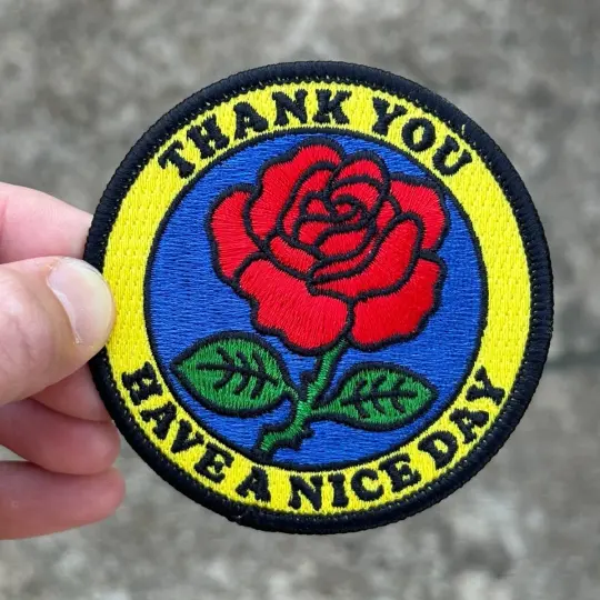 Thank you have a nice day patch