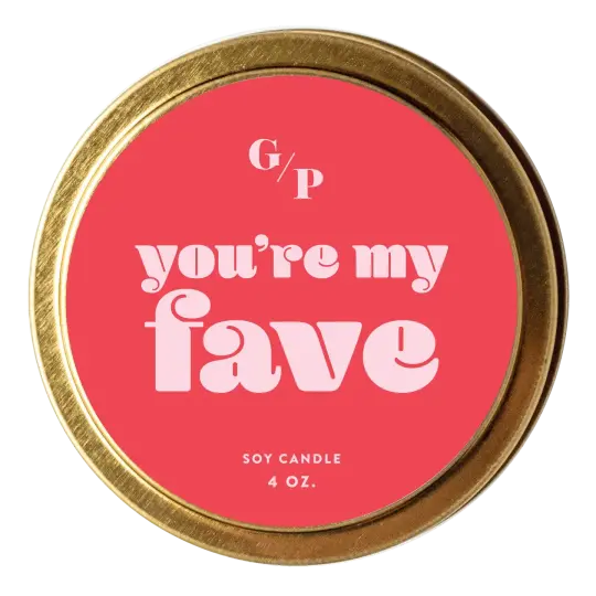 You're My Fave 4 oz Candle Tin