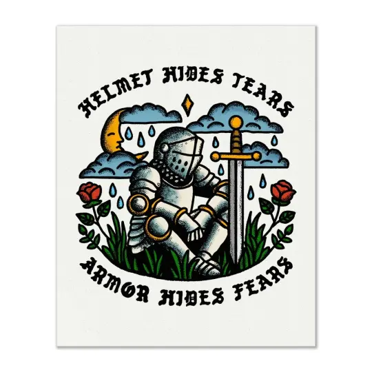 Helmet hides tears, armor hides fears print (3 sizes available)
