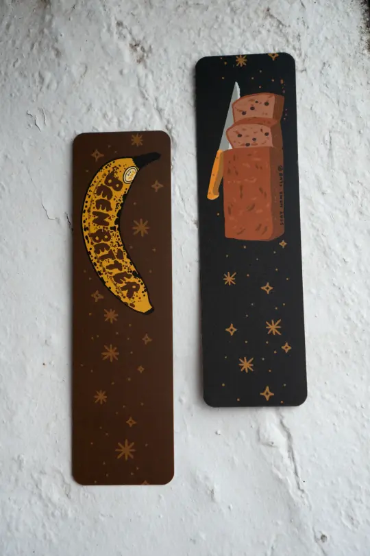 Been Better (Banana Bread) Bookmark