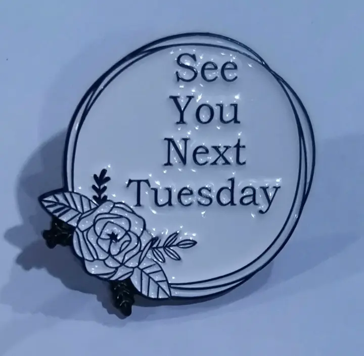 See you next Tuesday