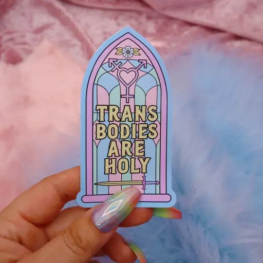 Trans Bodies Are Holy Large Vinyl Sticker