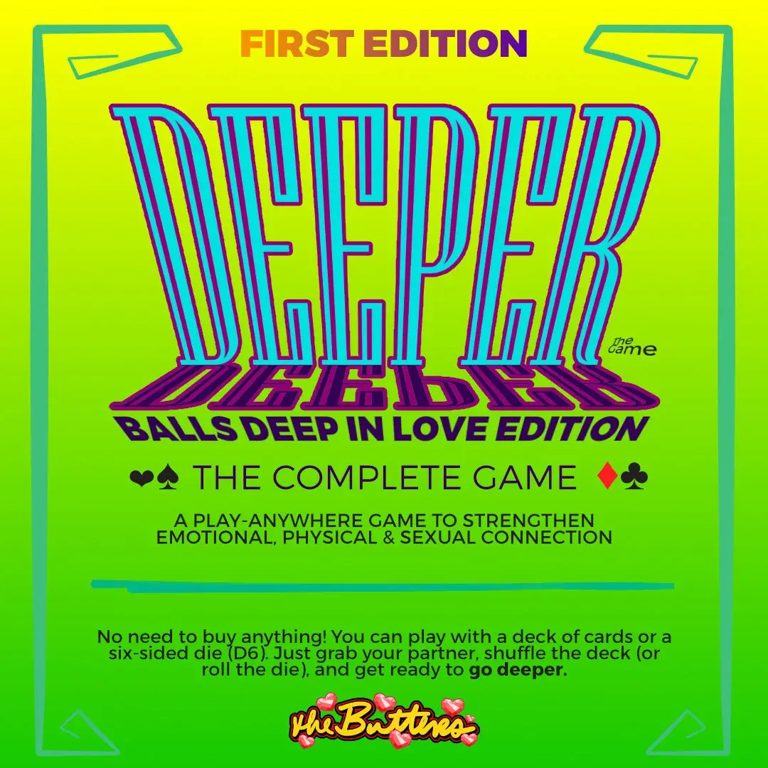 DEEPER - The Game: BALLS DEEP IN LOVE EDITION - The Ultimate Relationship Game for Emotional Depth, Physical Intimacy & Unshakable Love
