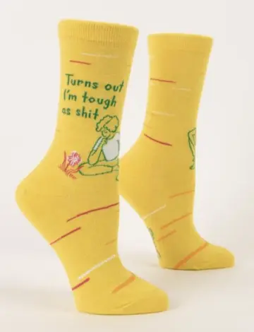"Turns Out I'm Tough As Shit" Crew Socks