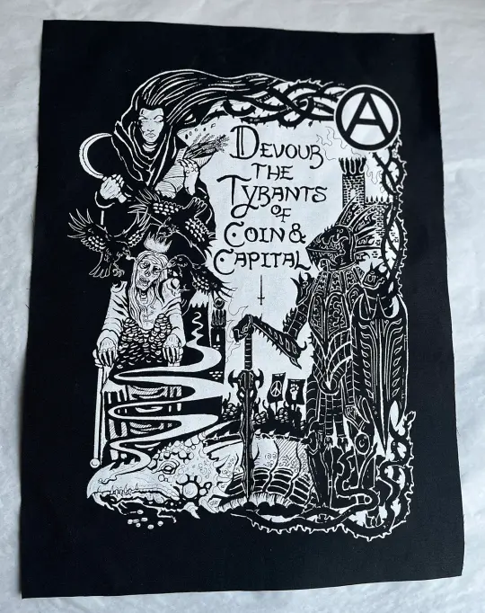 "Devour the tyrants of coin and capital" back patch