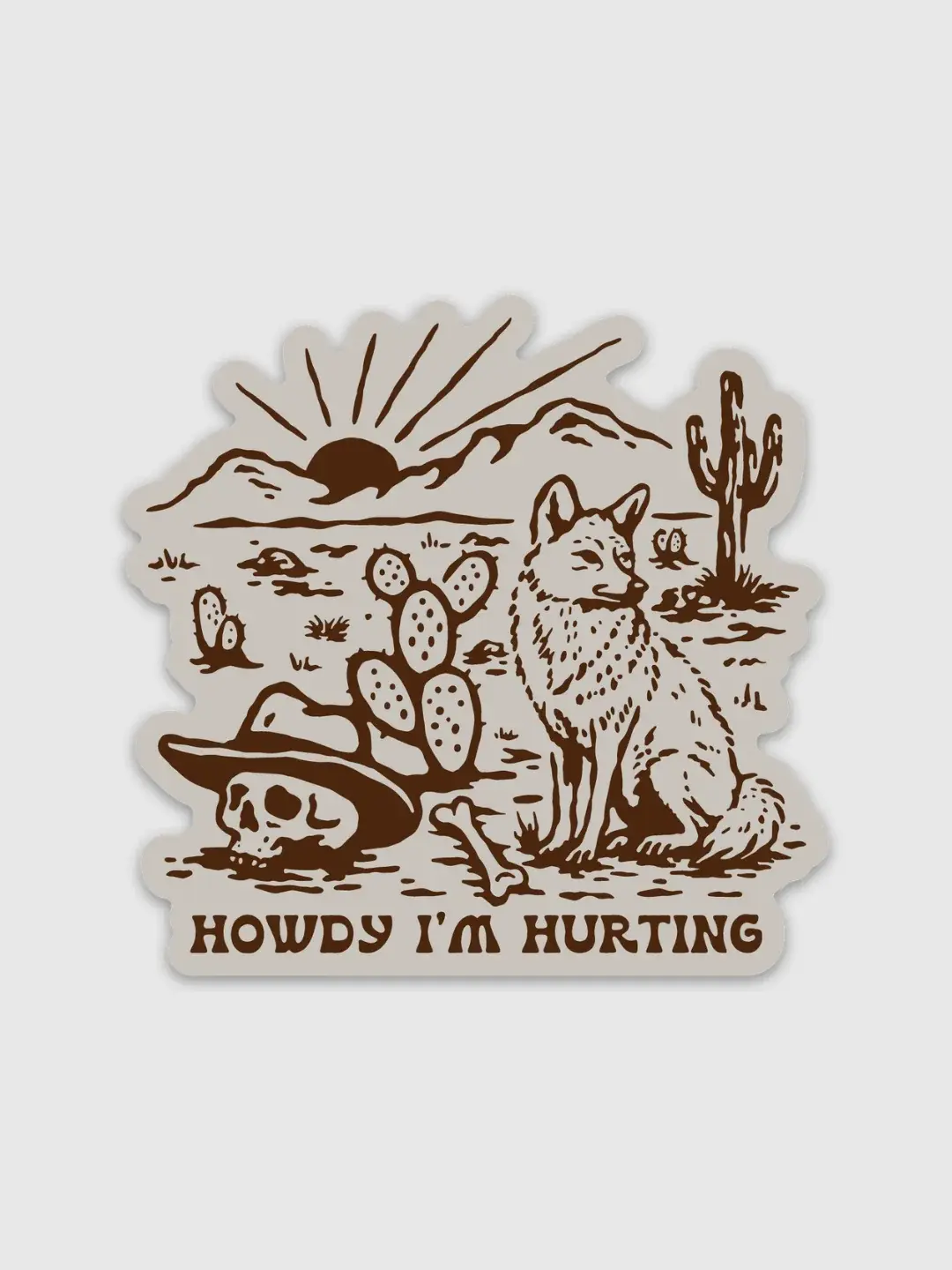 Howdy I'm Hurting Sticker