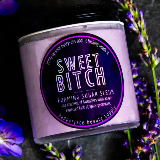 Sweet Bitch Sugar Body Scrub.