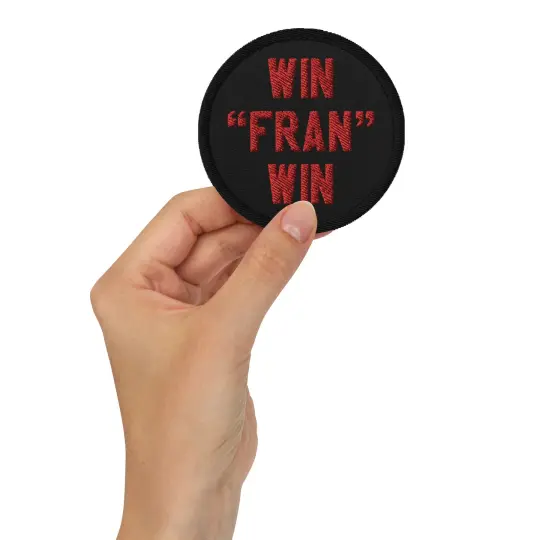 "Win Fran Win" Embroidered Patch!