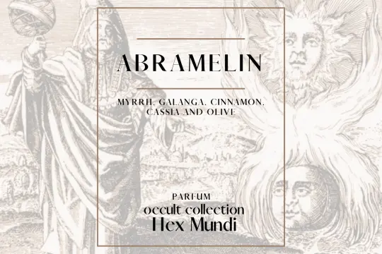 Abramelin Parfum ~ Occult Collection
