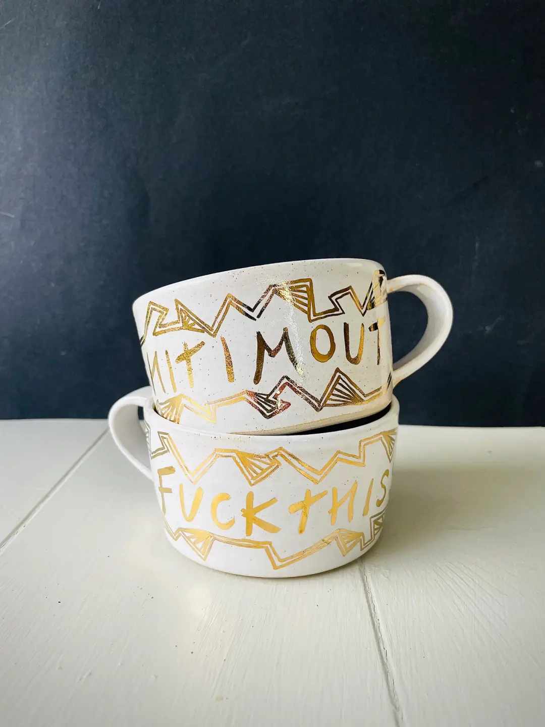 FUCKTHISSHITIMOUT cup - gold lustre