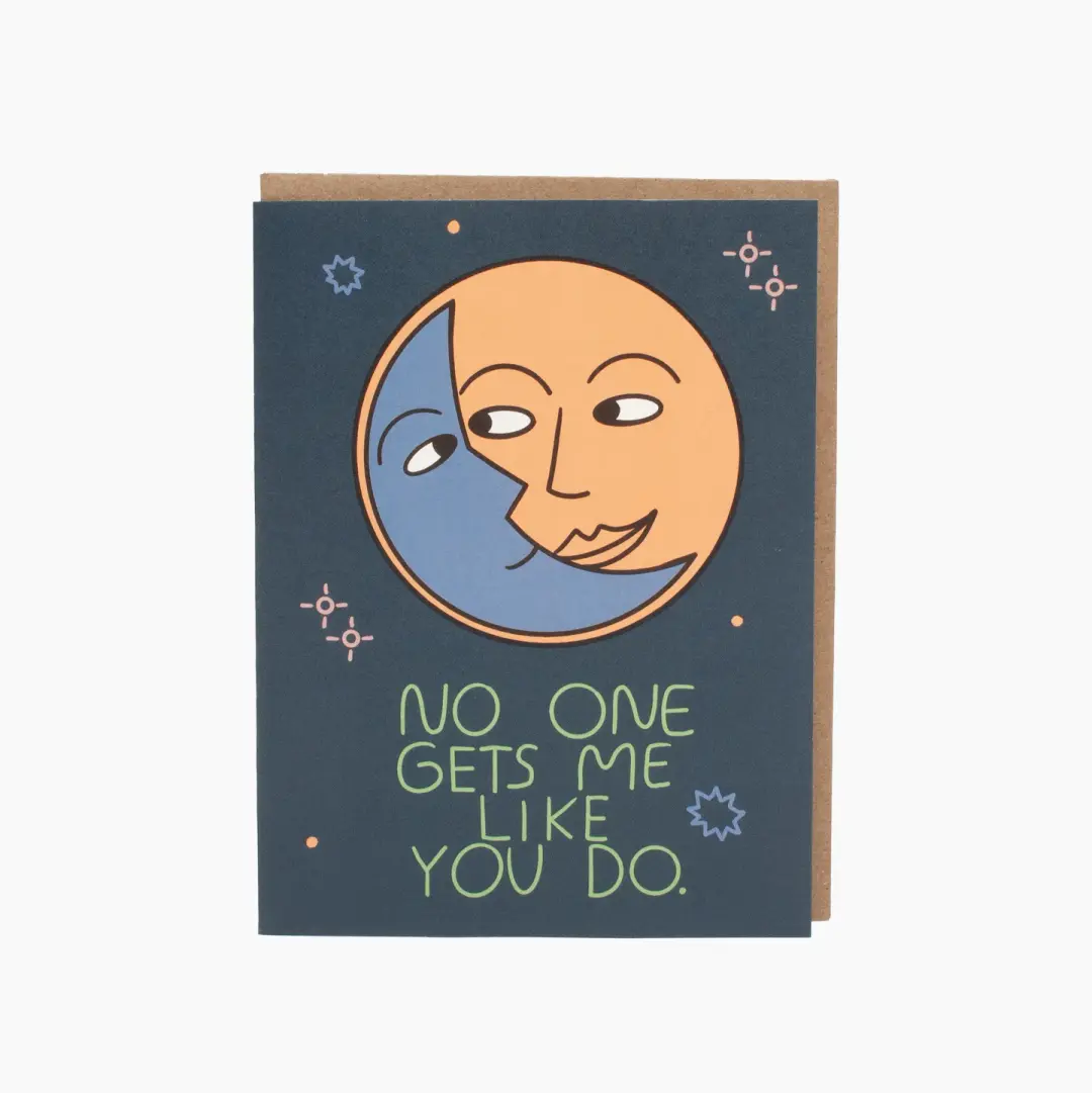 "No One Gets Me Like You Do" Card