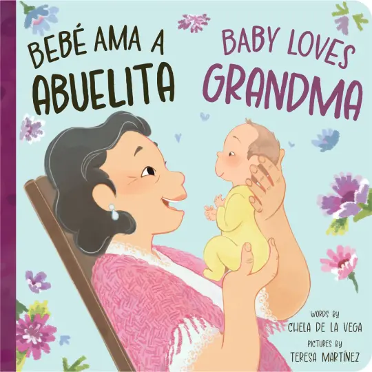 Bebé Ama a Abuelita Bilingual Book