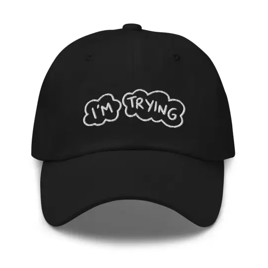 I'm trying hat