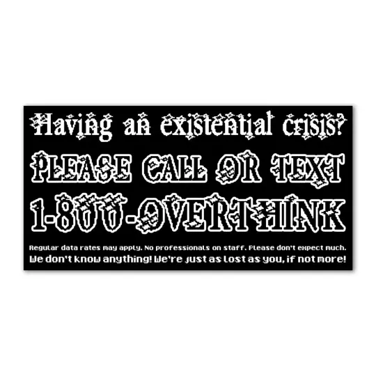 1-800-OVERTHINK bumper sticker