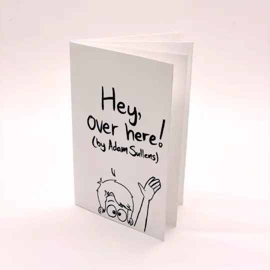 Hey, Over Here! Mini Zine