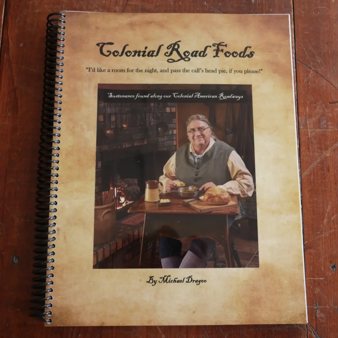 Colonial Road Foods by Michael Dragoo
