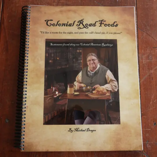 Colonial Road Foods by Michael Dragoo