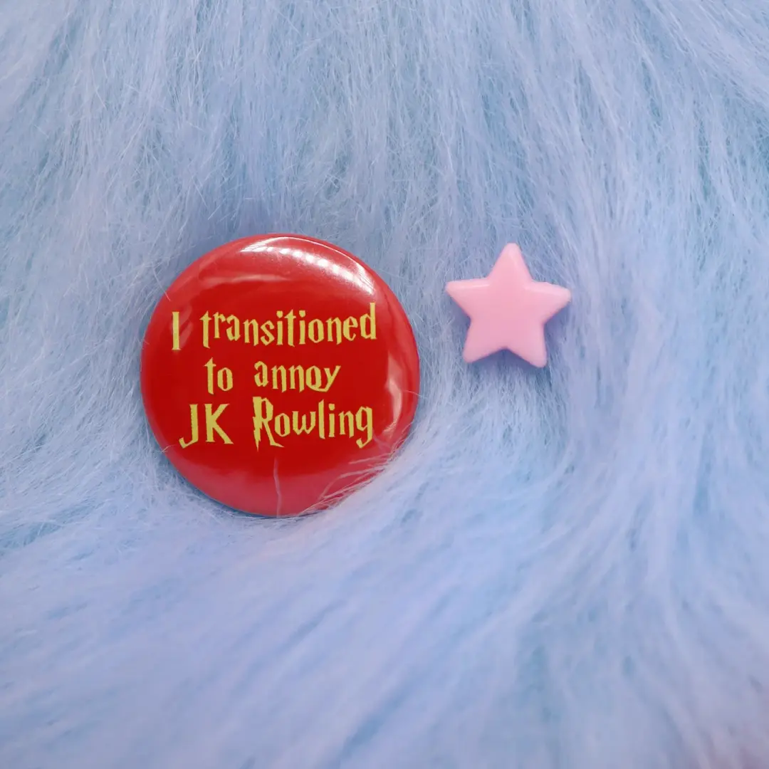 I Transitioned To Annoy JK Rowling Button Badge